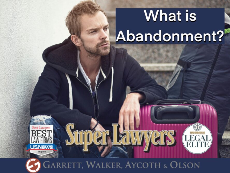 Abandonment lawyer, abandonment attorney, best abandonment lawyers