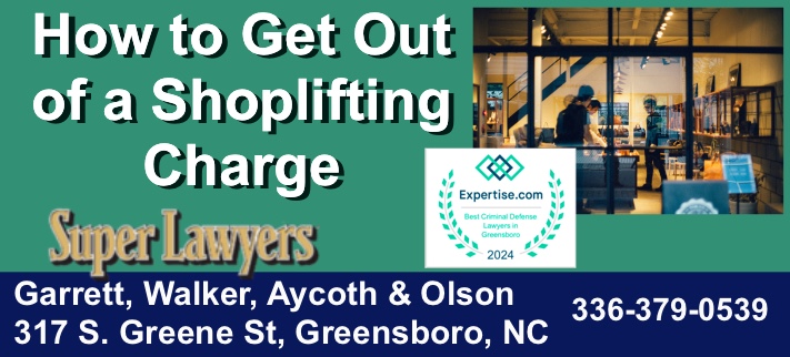 How to get out of a shoplifting charge, shoplifting greensboro nc, shoplifting high point nc