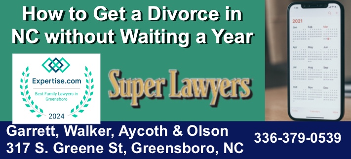 Divorce without waiting year, how to get a divorce without waiting a year, quick divorce nc