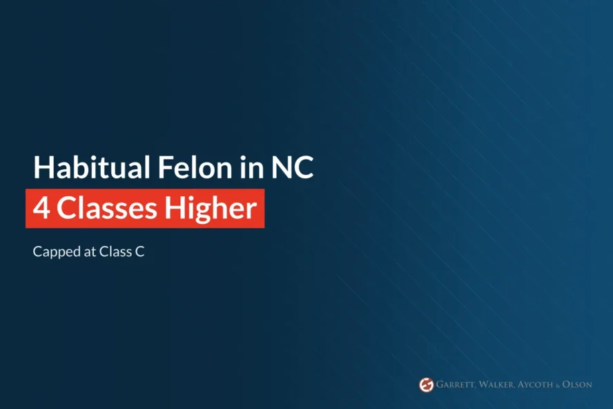 How to Fight a Habitual Felon Charge in NC