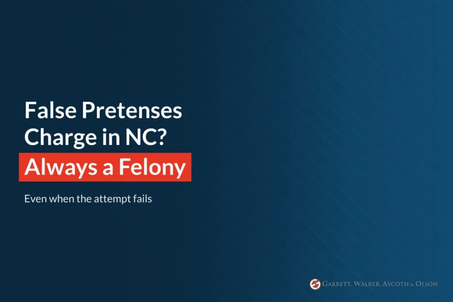 Obtaining Property by False Pretenses in NC